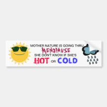 MOTHER NATURES MENOPAUSE BUMPER STICKER