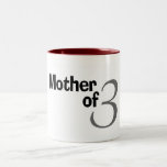 Mother Of 3 Coffee Mugs
