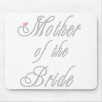 Mother of Bride Classy  Greys Mousepads