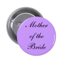 Mother of The Bride Badge Pins