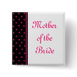 Mother of the Bride Button