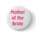 Mother of the Bride Button