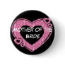 Mother of the Bride Pinback Buttons