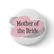 Mother of the bride button