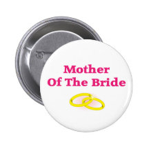 Mother Of The Bride Buttons