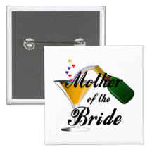 Mother Of The Bride Champagne Toast Buttons