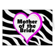 Mother of the Bride (Heart Zebra Stripes) Cards
