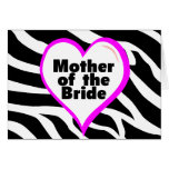 Mother of the Bride (Heart Zebra Stripes) Cards