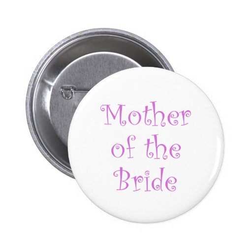 Mother of the Bride Pin