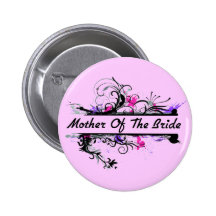Mother Of The Bride Pinback Buttons