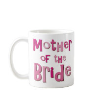 Mother of the Bride Pink Brown Mugs