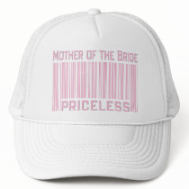 Mother of the Bride Priceless Trucker Hats