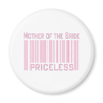 Mother of the Bride Priceless Fridge Magnet