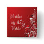 Mother of the Bride ---- Red Scroll Pins