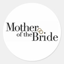 Mother Of The Bride Round Stickers
