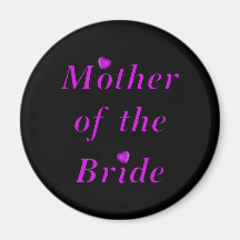 Mother of the Bride Simply Love Fridge Magnets