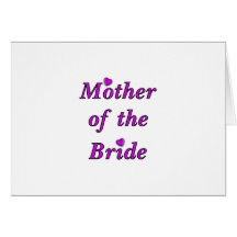 Mother of the Bride Simply Love Greeting Card