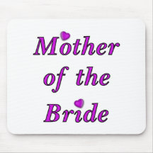 Mother of the Bride Simply Love Mousepads