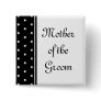 Mother of the Groom Pinback Button