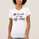 Mother of the Groom Grey T-shirts