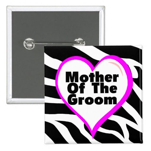 Mother Of The Groom (Heart Zebra Stripes) Button