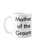 Mother of the Groom mug