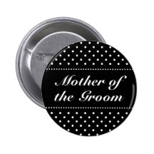 Mother of the groom pinback button