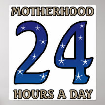 Motherhood 24 Hours Posters