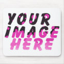 MOTHER'S DAY Create your own Fabulous mousepads