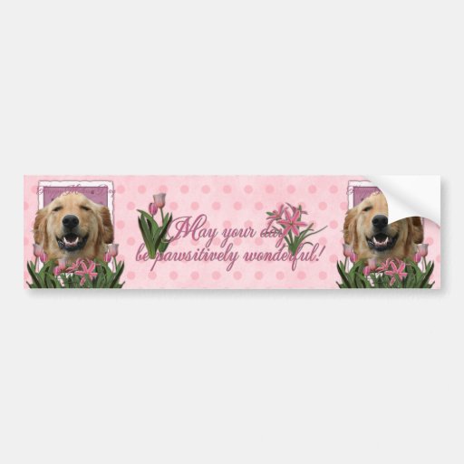 Mothers Day - Pink Tulips - Golden Retriever Bumper Stickers