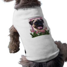 Mothers Day - Pink Tulips - Pug Dog T-shirt