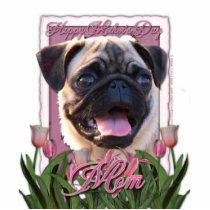 Mothers Day - Pink Tulips - Pug