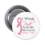 Mother's Inspiring Courage - Breast Cancer Pinback Buttons