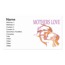 Mothers Love Business Cards