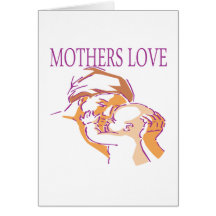 Mothers Love Greeting Cards