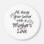 Mother's Love Grows Magnets