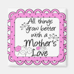 Mother's Love Refrigerator Magnet