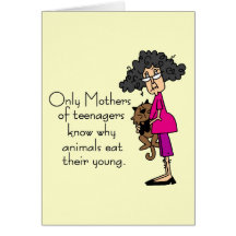 Mothers of Teenagers Card