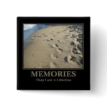 Motivational: Memories Last a Lifetime Button