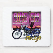Motorcycles Ride Em For Life Mouse Pad