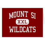 Mount Si - Wildcats - High - Snoqualmie Washington Greeting Cards