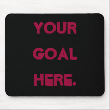 Mousemat Black Red YOUR GOAL HERE Mousepad