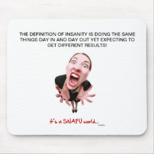 Mousemat-Definition of insanity