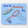 Mousepad_Catch The Reading Bug