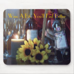 Mousepad, Wine A Bit, You'll Feel Better