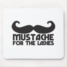 Moustache for the Ladies Moustache NP design Mouse Pads
