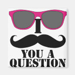 Moustache Humour with Pink Sunglasses Magnets