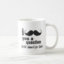 moustache i vous une question mugs