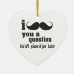 Moustache I vous une question Décorations Pour Sapins De Noël