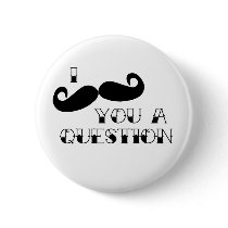Moustache You a Question